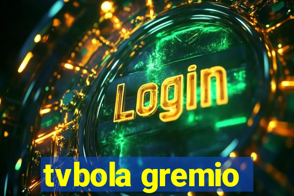 tvbola gremio